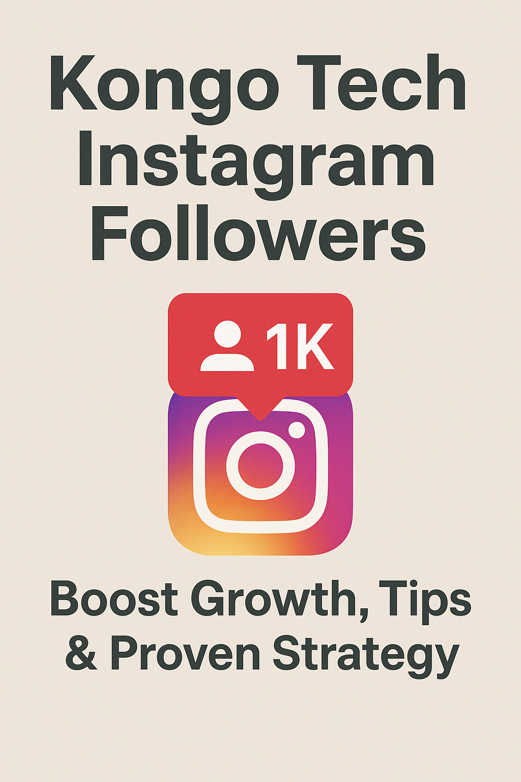 Kongo Tech Instagram Followers – Boost Growth, Tips & Proven Strategy